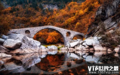 世界上最漂亮的拱桥 保加利亚魔鬼桥 (风景如诗如画)