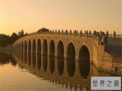 中国古代十大最美古桥，一起来欣赏古人鬼斧神工的造桥技术！